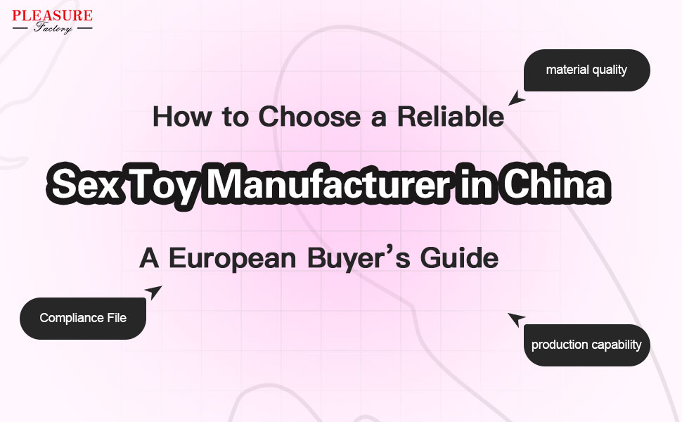 Sex Toy Manufacturer in China